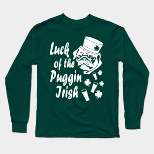 Luck of the Puggin Irish Funny St Patricks Day Shirt Long Sleeve T-Shirt